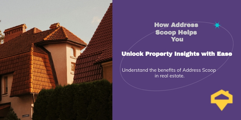 Unlock Property Information with Address Scoop